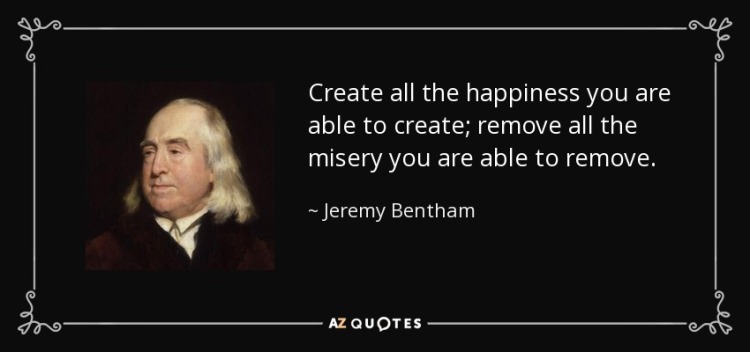 quote-create-all-the-happiness-you-are-able-to-create-remove-all-the-misery-you-are-able-to-jeremy-bentham-37-96-45.jpg